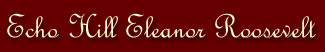 Echo Hill Eleanor Roosevelt